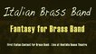 Italian Brass Band Ft. M° Filippo Cangiamila - Fantasy for Brass Band
