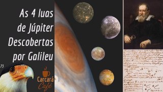 As 4 maiores luas de Júpiter, descobertas por Galileu.