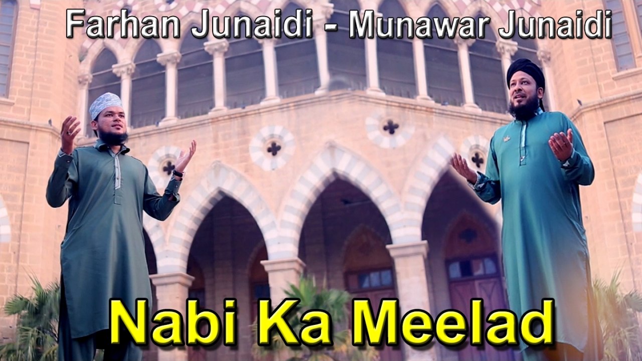 Farhan Junaidi Ft. Munawar Raza Junaidi - Nabi Ka Meelad
