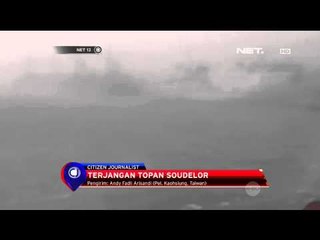 Angin Topan Souldelor Menerjang Pelabuhan Kacihsiung, Taiwan - NET12