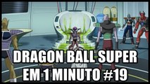 Dragon Ball Super em 1 minuto #19