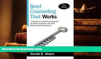 PDF [Free] Download  Brief Counseling That Works: A Solution-Focused Therapy Approach for School
