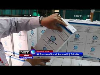 Air Zam zam Tiba di Asrama Haji Sukolilo di Surabaya - NET12