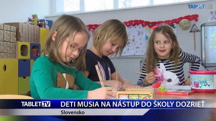 DETI MUSIA NA NÁSTUP DO ŠKOLY DOZRIEŤ