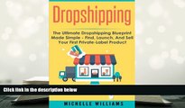 PDF [FREE] DOWNLOAD  Dropshipping: The Ultimate Dropshipping BLUEPRINT Made Simple (Dropshipping,