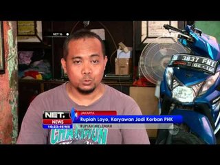 Rupiah Melemah, Sejumlah Perusahaan PHK Pada Karyawannya - NET16