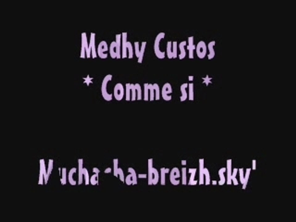 Medhy custos - comme si