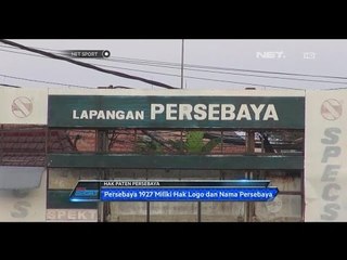 Persebaya 1927 Miliki Hak Logo dan Nama Persebaya - NET Sport