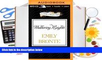 BEST PDF  Wuthering Heights (Classic Collection (Brilliance Audio)) Emily Bronte BOOK ONLINE