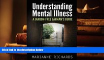 BEST PDF  A Straightforward Guide To Understanding Mental Illness: A Jargon-Free Layman s Guide