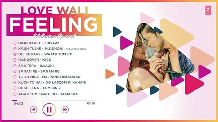 Valentine's Day Special Songs- LOVE WALI FEELING _ Romantic Hindi Songs 2017 _