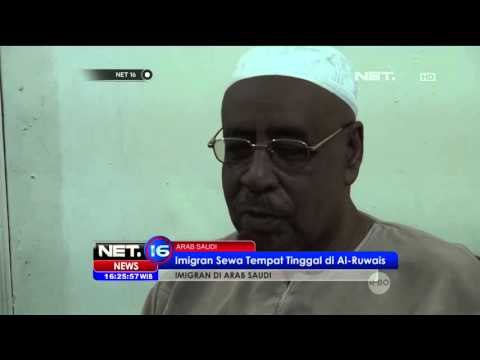 Puluhan Juta Imigran Mengadu Nasib di Arab Saudi - NET16
