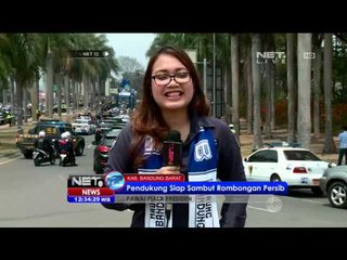 Live Report Bobotoh Persib Sudah Bersiap sejak Pagi   NET 12