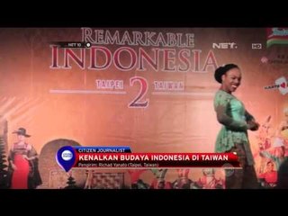 Kenalkan Budaya Indonesia di Taiwan - NET 10