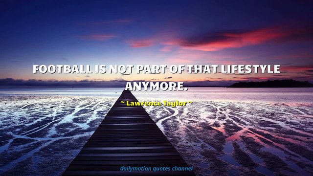 Lawrence Taylor Quotes #1