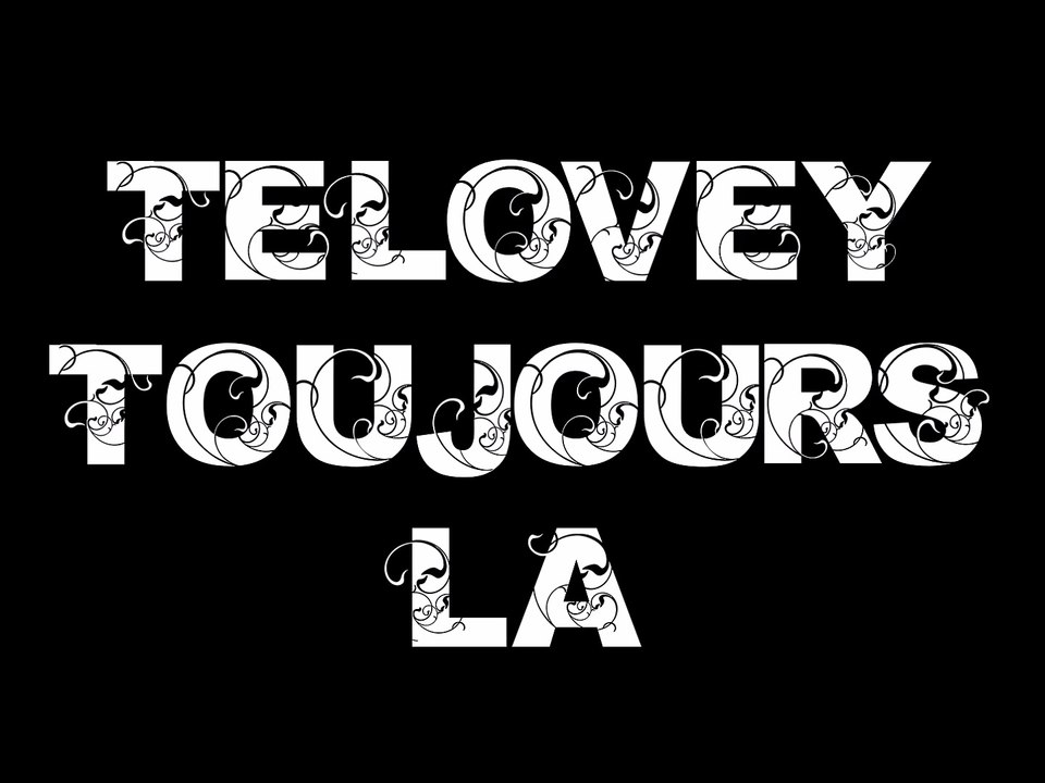 TELOVEY - TOUJOURS LA