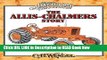 Download eBook The Allis-Chalmers Story: Classic American Tractors iPub Online