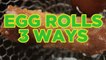 3 EASY Egg Roll Ideas: Cheesesteak, Big Mac and Buffalo Chicken – Full Step-by-Step Video Recipes