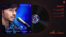 Trippy (Full Audio Song) - AAP SE MAUSIIQUII - Himesh Reshammiya, Neha Kakkar - Kiran Kamath - Downloaded from youpak.com