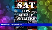 PDF [FREE] DOWNLOAD  SAT Tips Cheats   Tricks - The Ultimate 1 Hour SAT Prep Course: Last Minute