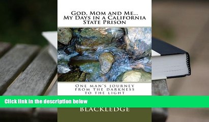 Download God, Mom and Me...My Days in a California State Prison: My Days in a California State