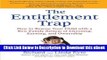 ( DOWNLOAD ) The Entitlement Trap: How to Rescue Your Child with a New Family System of Choosing,