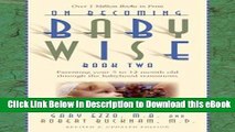 [READ BOOK] On Becoming Baby Wise, Book Two: Parenting Your Five to Twelve-Month Old Through the