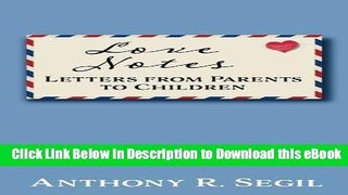 [READ BOOK] Love Notes: Letters from Parents to Children Mobi