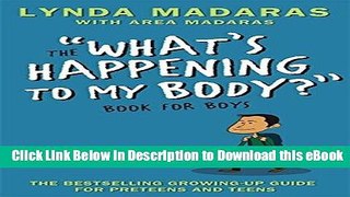 EPUB What s Happening to My Body? Book for Boys: Revised Edition Mobi