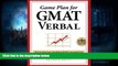Read Online Game Plan for GMAT Verbal: Your Proven Guidebook for Mastering GMAT Verbal in 20 Short