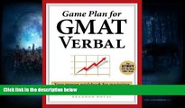 Read Online Game Plan for GMAT Verbal: Your Proven Guidebook for Mastering GMAT Verbal in 20 Short