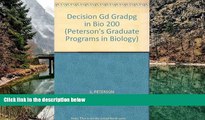 Read Online Decision Gd: GradPg in Bio 2003 (Peterson s Decision Guides : Graduate Programs) Full