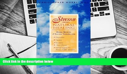 READ book Stress   Natural Healing: Herbal Medicine and Natural Therapies Christopher Hobbs Trial