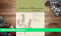 READ book Nature s Pharmacy Deck: History and Uses of 50 Healing Plants New York Botanical Garden