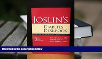 BEST PDF  Joslin s Diabetes Deskbook for Primary Care Providers READ ONLINE