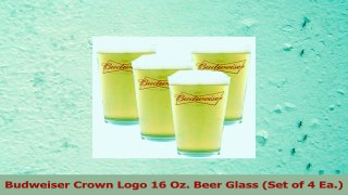 Budweiser Crown Logo 16 Oz Beer Glass Set of 4 Ea 176333f1