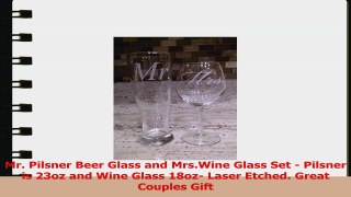 Mr Pilsner Beer Glass and MrsWine Glass Set  Pilsner is 23oz and Wine Glass 18oz Laser 01c1c5e1