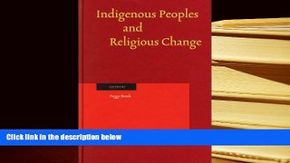 PDF [DOWNLOAD] Indigenous Peoples and Religious Change (Studies in Christian Mission) [DOWNLOAD]