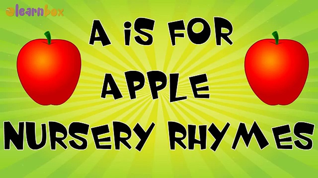 A For Apple - Nursery Rhymes Alphabet Songs For Childrens