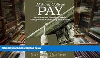Download [PDF]  Making College Pay: Strategies for Choosing Wisely, Doing Well   Maximizing Your
