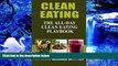 READ book Clean Eating - The All-Day Clean Eating Playbook: Looking to clean and healthy living?