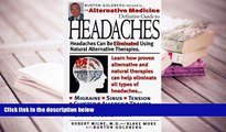 PDF [DOWNLOAD] Alternative Medicine Definitive Guide to Headaches (Alternative Medicine