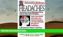 PDF [FREE] DOWNLOAD  Alternative Medicine Definitive Guide to Headaches (Alternative Medicine