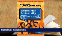 Download Seton Hall University: Off the Record - College Prowler (College Prowler: Seton Hall