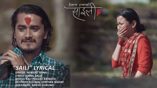 Saili - Hemant Rana - Lyrical Video - Nepali Song - Feat. Gaurav Pahari & Menuka Pradhan