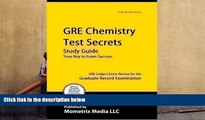 BEST PDF  GRE Chemistry Test Secrets Study Guide: GRE Subject Exam Review for the Graduate Record