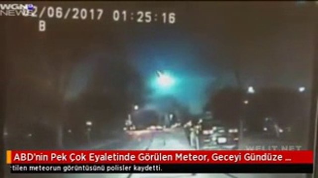 ABD'nin Pek Çok Eyaletinde Görülen Meteor, Geceyi Gündüze Çevirdi
