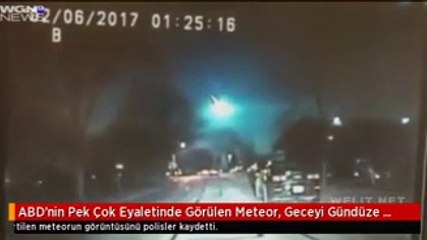 ABD'nin Pek Çok Eyaletinde Görülen Meteor, Geceyi Gündüze Çevirdi