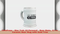 CafePress  Star Trek 10Forward  Beer Stein 22 oz Ceramic Beer Mug with Gold Trim 70feba3f