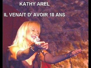 KATHY AREL - IL VENAIT D AVOIR 18 ANS COVER LIVE